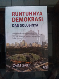 Runtuhnya Demokrasi dan Solusinya