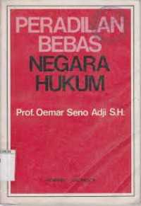 Peradilan Bebas Negara Hukum