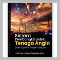 Sistem Pembangkit Listrik Tenaga Angin (Teknologi dan Pengembangan)