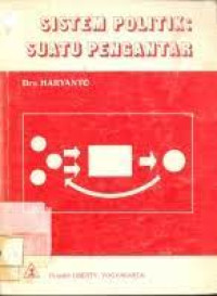 Sistem Politik : Suatu Pengantar