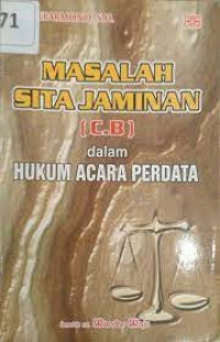 Masalah Sita Jaminan (C.B) Dalam Hukum Acara Perdata