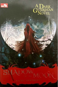A Dark Guardian Novel SHADOW OF THE MOON