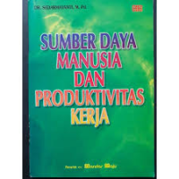 Sumber Daya Manusia Dan Produktivitas Kerja