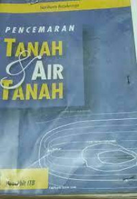 Pencemaran Tanah Dan Air Tanah