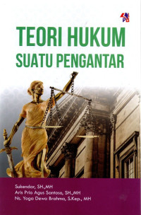 Teori Hukum : Mengingat, Mengumpulkan, dan Membuka Kembali