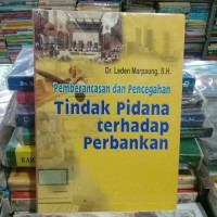 Pemberantasan dan Pencengahan Tindak Pidana Terhadap Perbankan