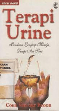 Terapi Urine : Panduan Lengkap Menuju Terapi Air Seni